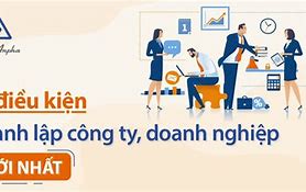 Điều Kiện Mở Công Ty Tnhh